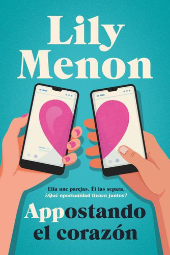 Libro Appostando El Corazón - De Lily Menon