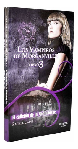 Libro Los Vampiros De Morganville Callejon De Medianoche