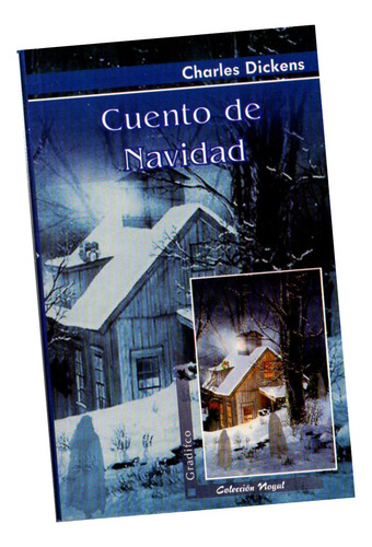 Libro Cuento De Navidad - Charles Dickens Ed. Integra